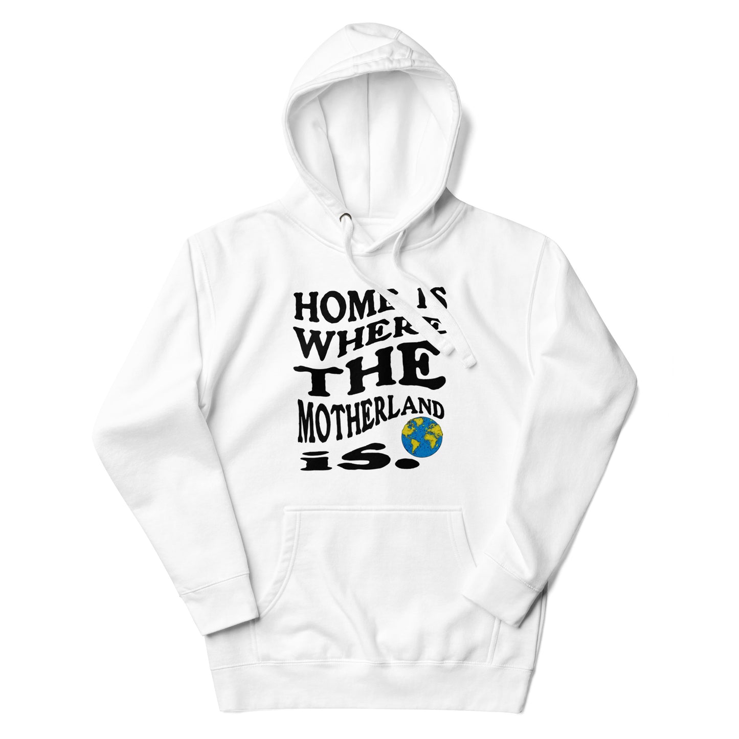 Home is Where The Motherland is Hoodie