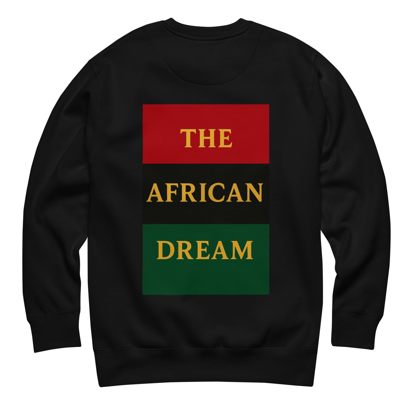 The African Dream Tricolor Sweatshirt