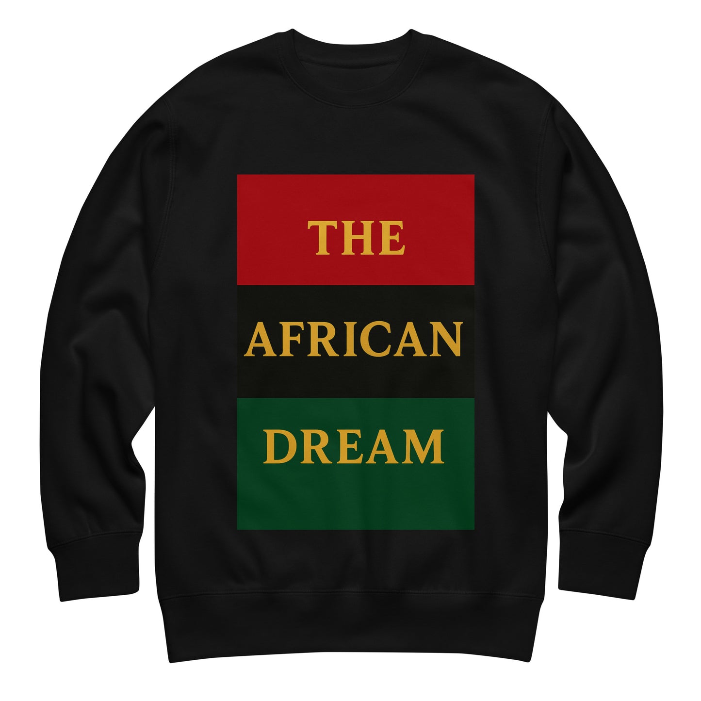 The African Dream Tricolor Sweatshirt