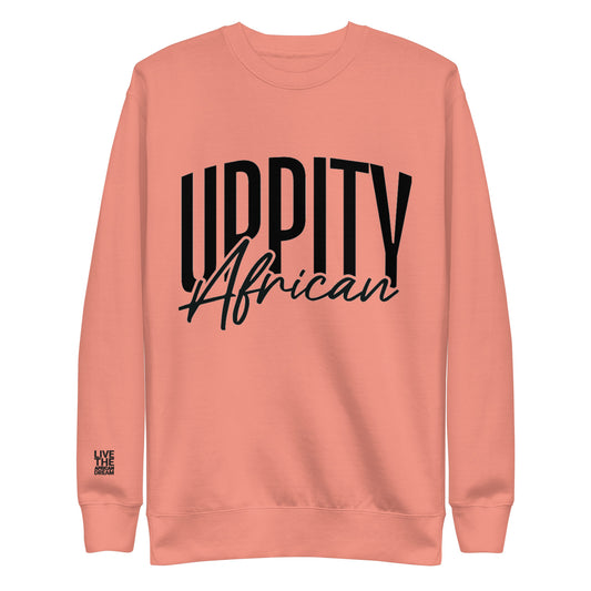 Uppity African Sweatshirt